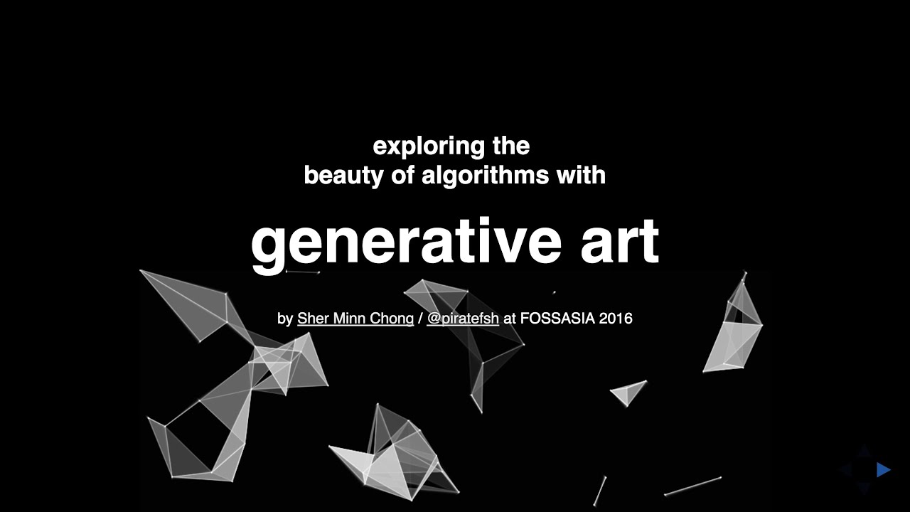 Exploring the beauty of algorithms with generative art – talk